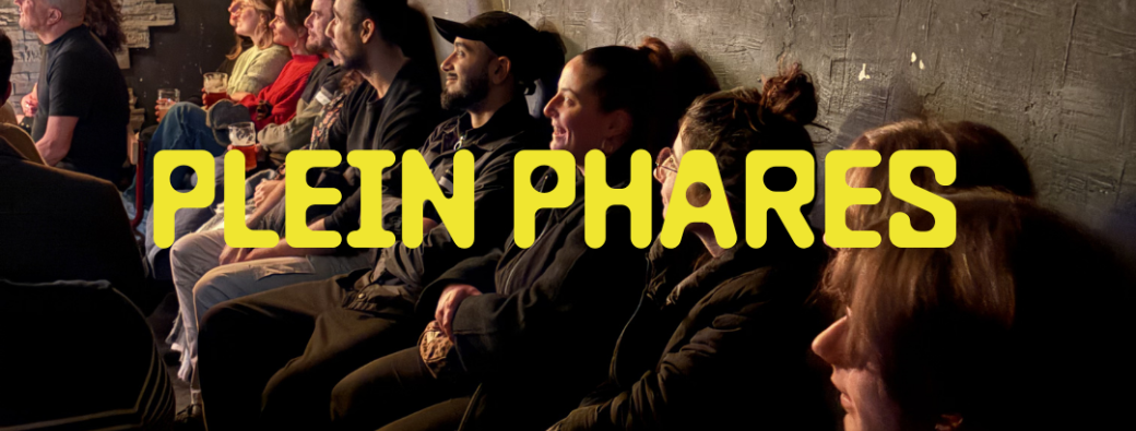 Plein Phare ⎸ A LA GRANGE