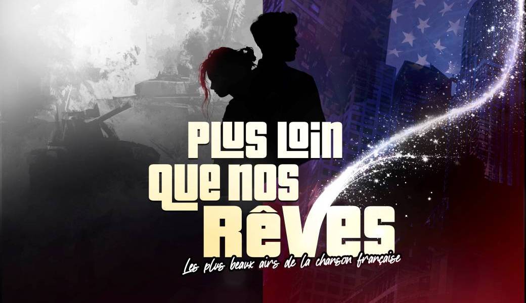 Plus Loin que Nos Rêves
