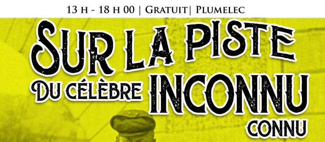 Sur la piste du célèbre inconnu connu