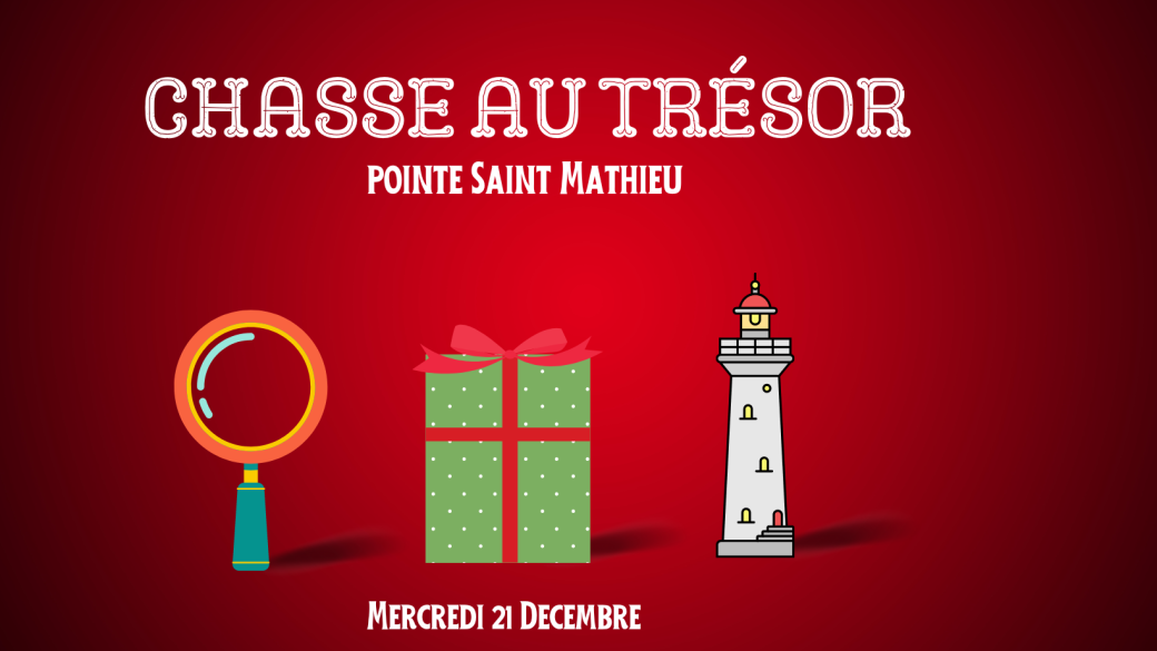 Pointe Sainte  Mathieu  | Chasse au Tresor