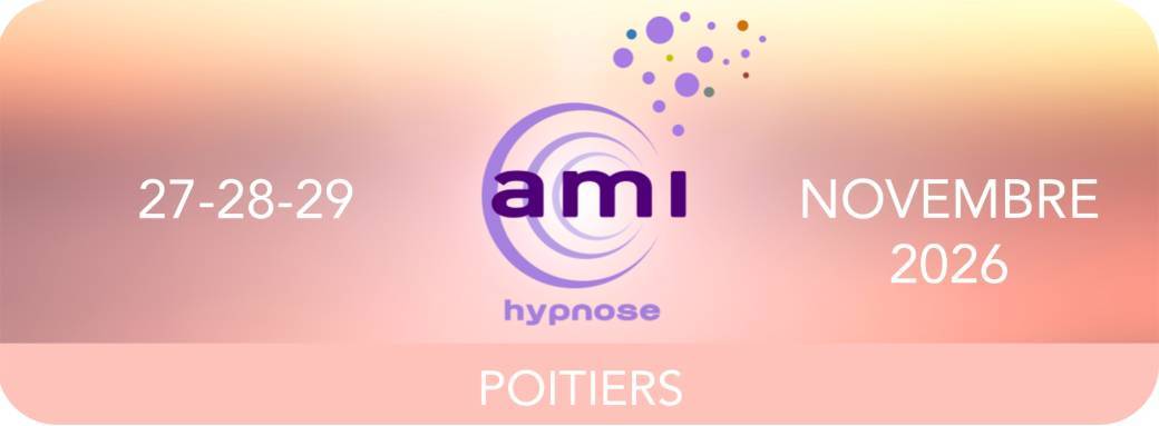 POITIERS - A.M.I HYPNOSE - 27 - 28 - 29 NOVEMBRE 2026