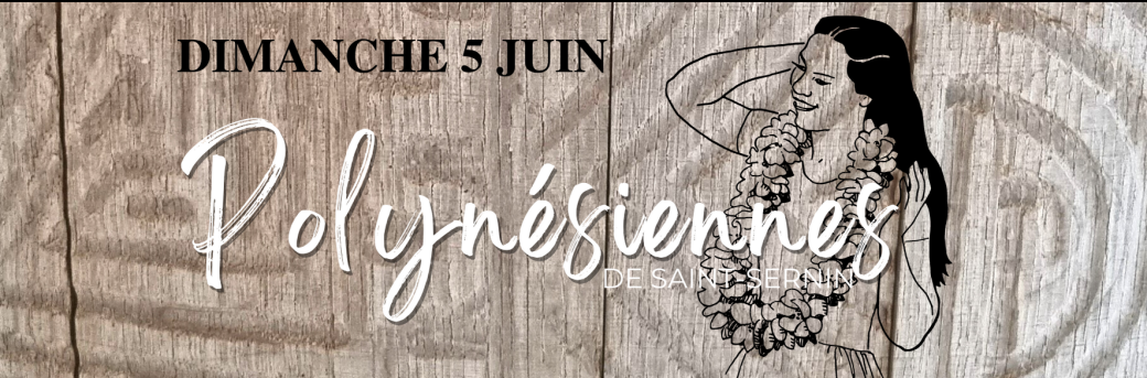 Polynésiennes de Saint Sernin