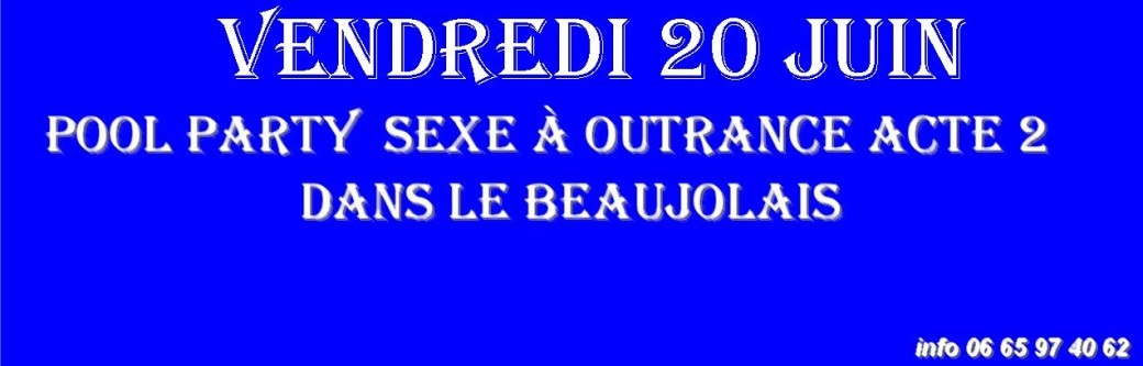 POOL PARTY acte 2 dans le Beaujolais 