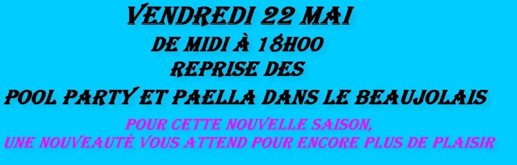 POOL PARTY dans le Beaujolais acte 1