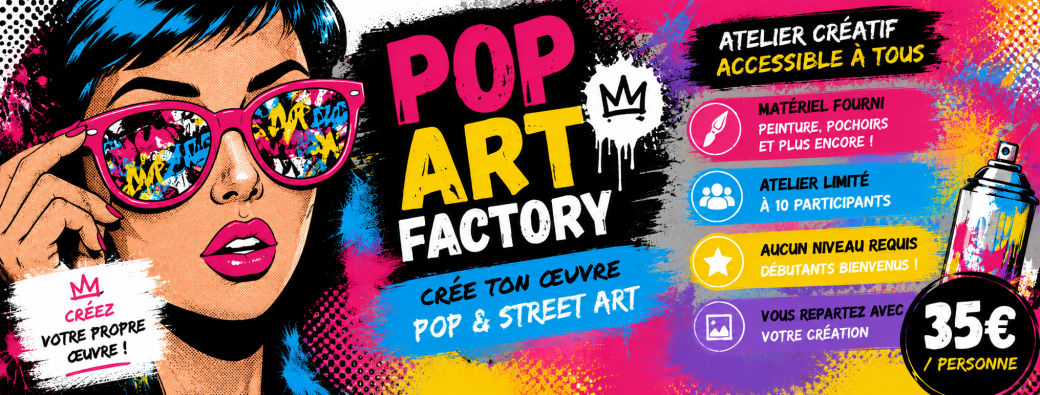 POP ART FACTORY — Crée ton œuvre Pop & Street Art