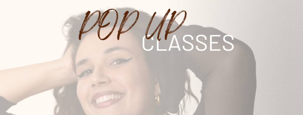 Pop Up Classes T4 2025