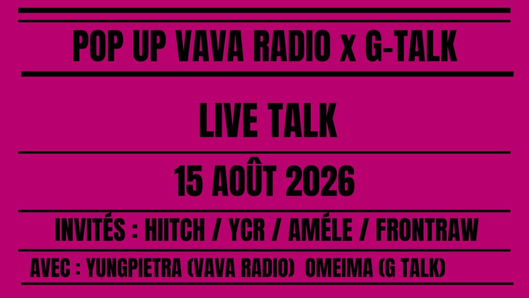 POP UP G-TALK x VAVA RADIO 