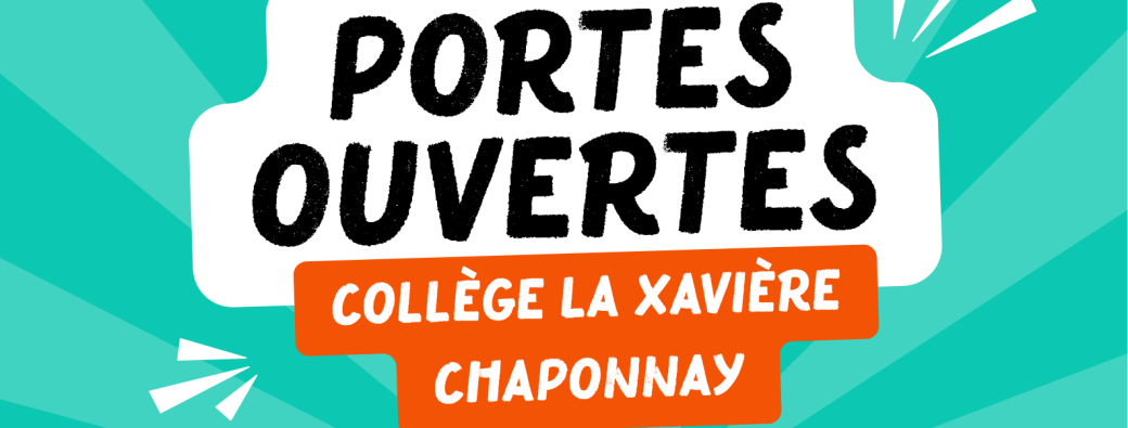Portes ouvertes 2026 – Collège La Xavière – Chaponnay