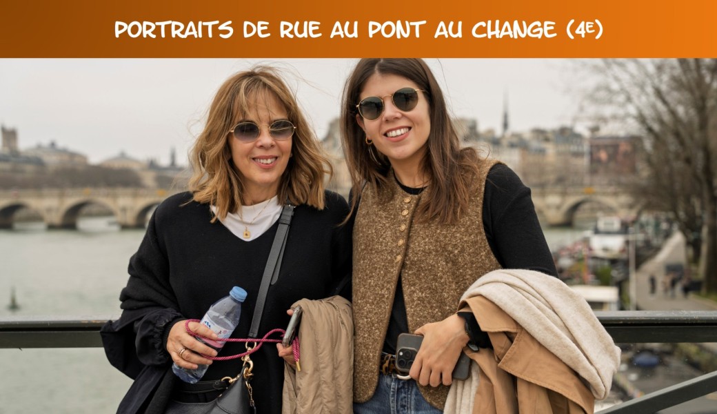 Portraits de rue au Pont au Change