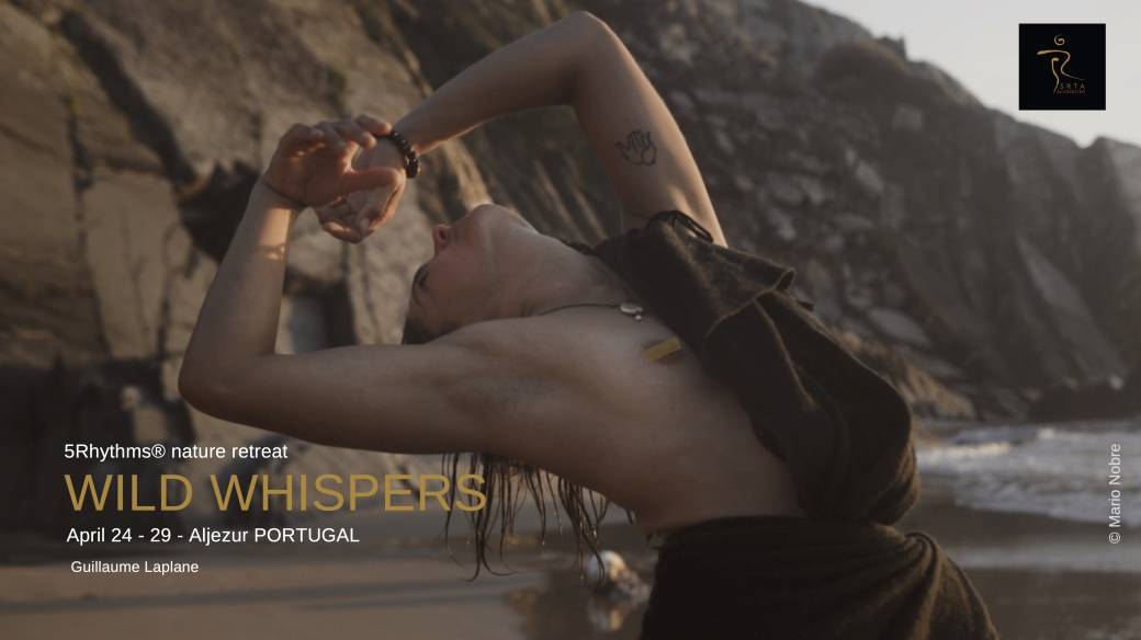 WILD WHISPERS - PORTUGAL 5RHYTHMS NATURE RETREAT April 24 - 29