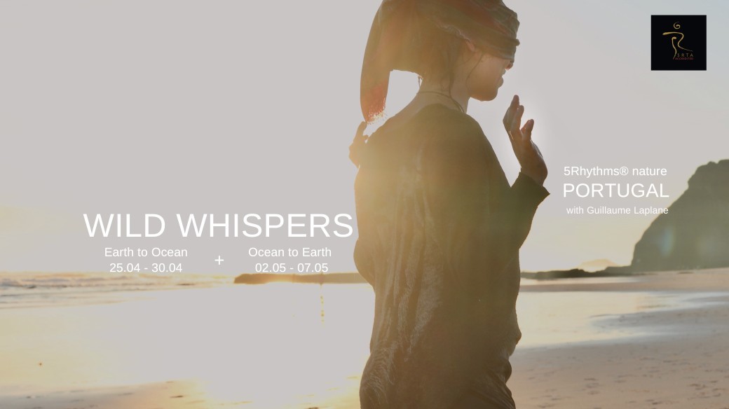 PORTUGAL WILD WHISPERS - 5RHYTHMS NATURE RETREAT