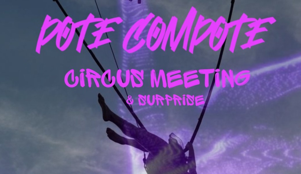 Pote Compote - Circus Meeting / Sicily Edition