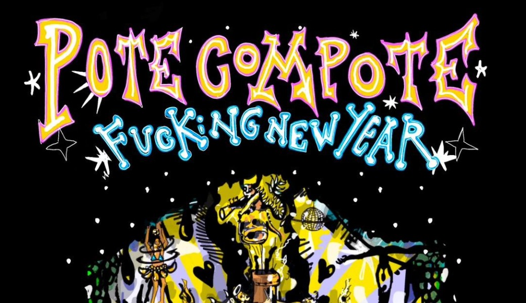 Pote Compote // New Year Edition - Circus Night Fever