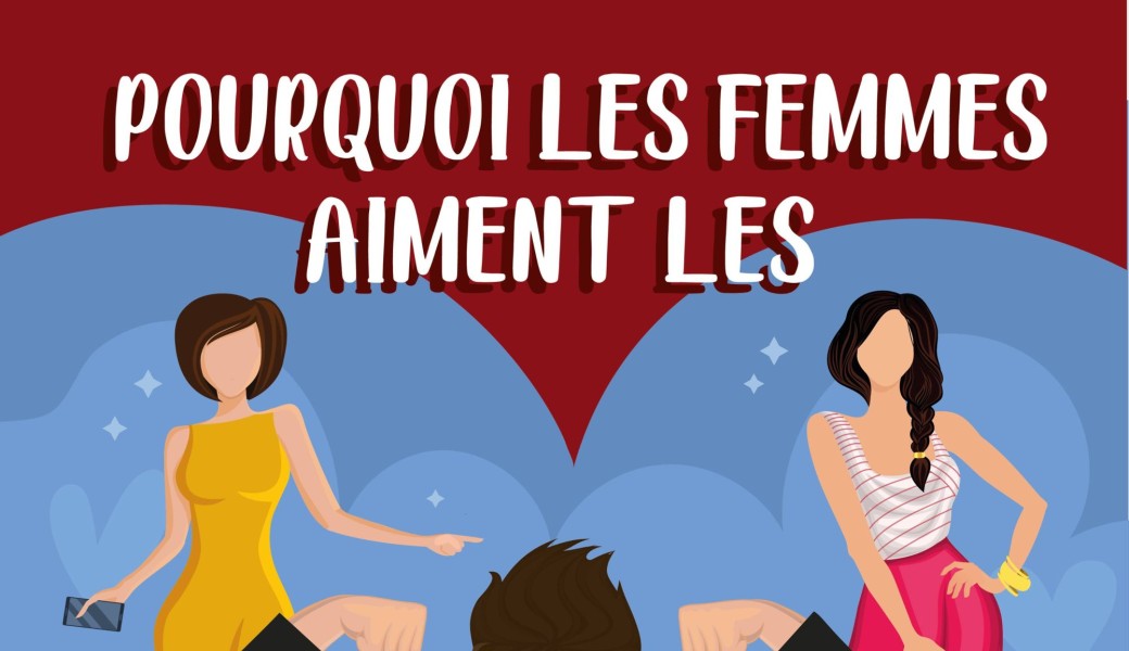 Tickets Pourquoi les femmes aiment les connnards ? Billetweb