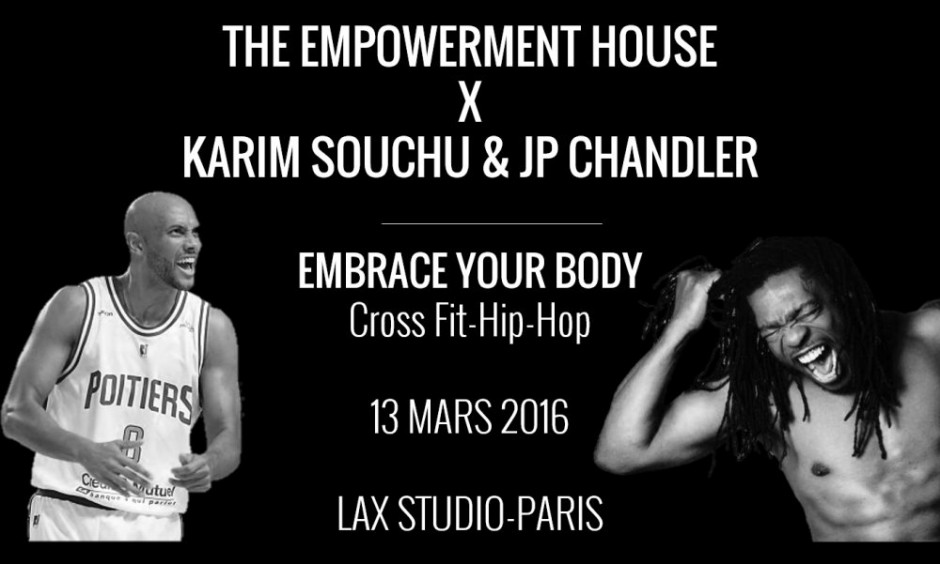 Power-Event #2: Embrace Your Body, Bootcamp Cross-Fit Hip-Hop avec Karim Souchu Et Jp Chandler