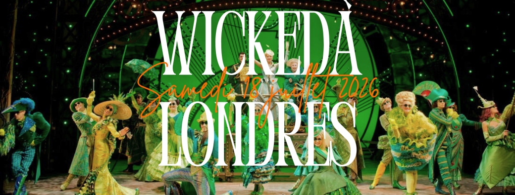 Pré-inscription journée à Londres : “Wicked”, cours de chant privé 