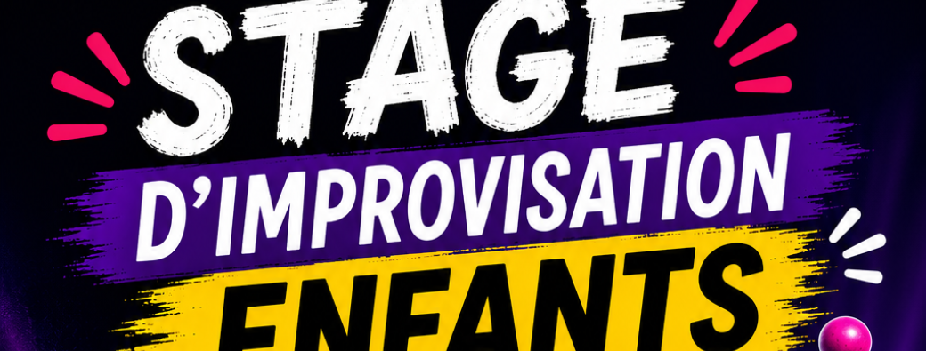 Pré-inscription – Stage d'improvisation enfants avec Fabien Lestrade