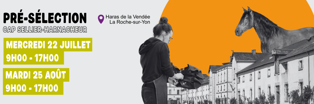 Pré-sélection CAP Sellier Harnacheur