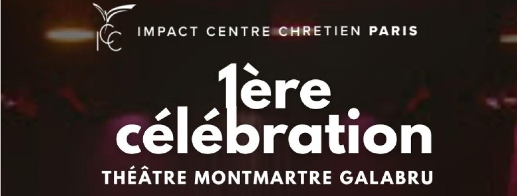 Première célébration à ICC Paris Montmartre