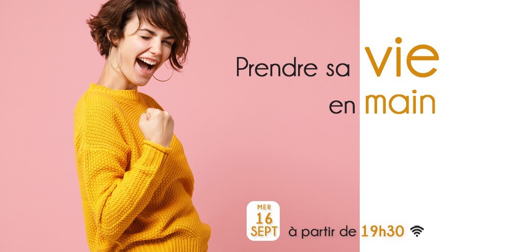  Prendre sa vie en main