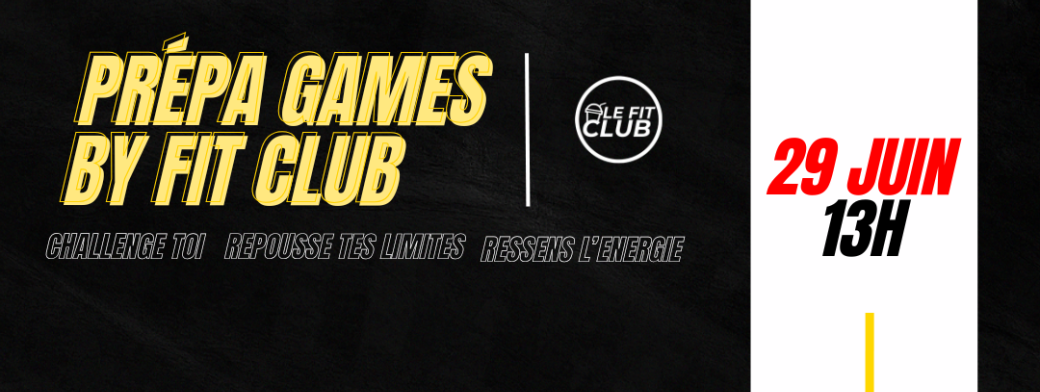 Prépa Games by FIT CLUB édition 2