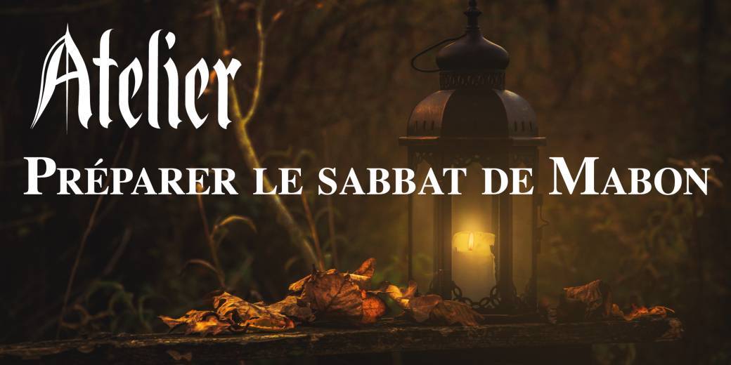 Atelier : Préparation du sabbat de Mabon