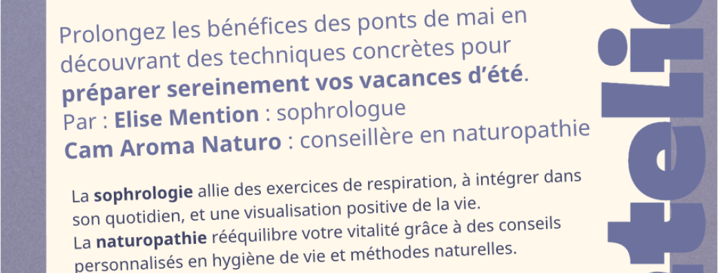 Préparez vos vacances sans stress - atelier sophrologie & naturopathie
