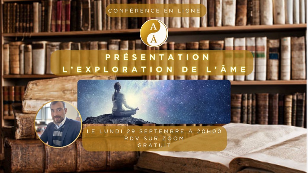Présentation des Conférences: "L'Exploration de l'Âme" - Gratuit