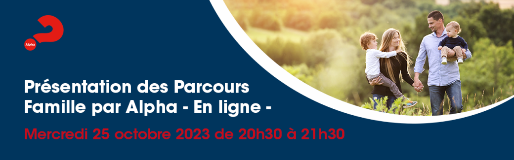 Présentation des Parcours Famille par Alpha - en ligne 