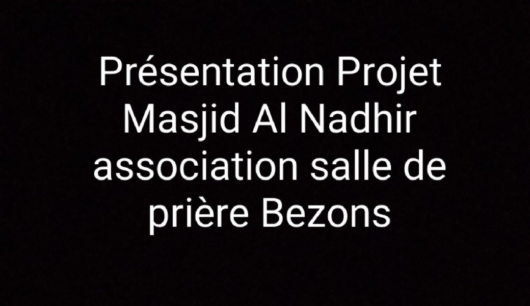 Présentation Projet Masjid Al Nadhir Bezons 