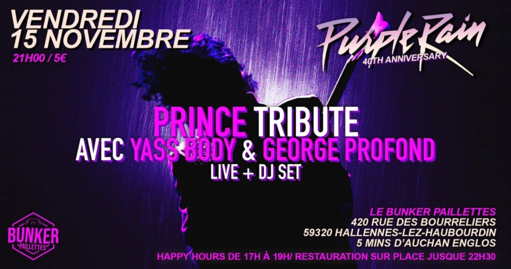 PRINCE Tribute / YASS BODY & GEORGE PROFOND [ ☔ PURPLE RAIN party ☔] 40th anniversary 