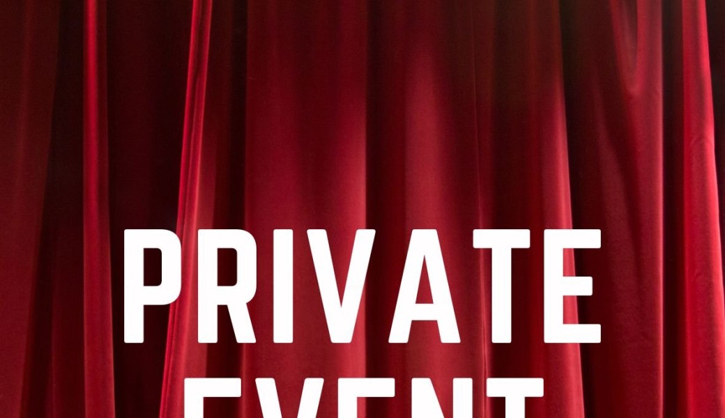 PRIVATE EVENT - Cabaret Velvet House