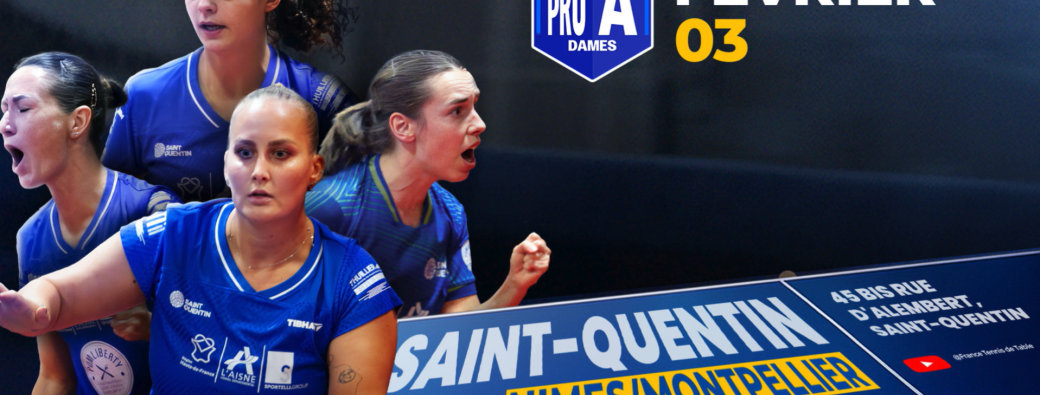 Pro  A Tennis de Table                    TT St-Quentin -Alliance Nîmes Montpellier