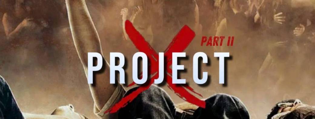 Project X - PART II