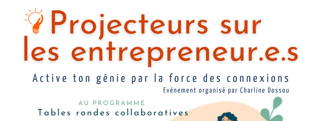 Projecteurs sur les entrepreneur.e.s