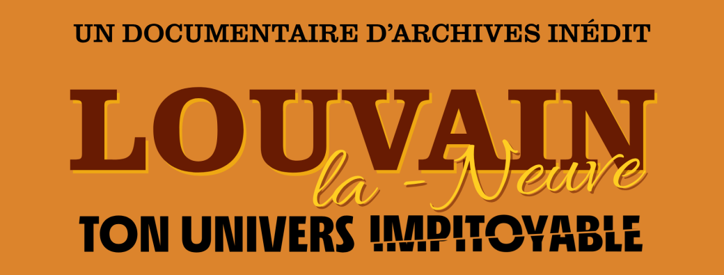 Projection-débat : Louvain-la-Neuve, ton univers impitoyable
