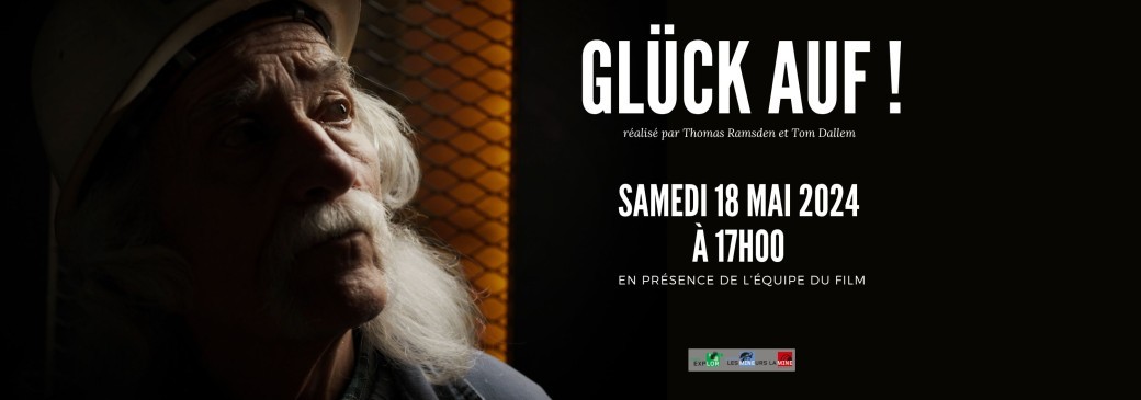 Projection du film documentaire "Glück auf !"