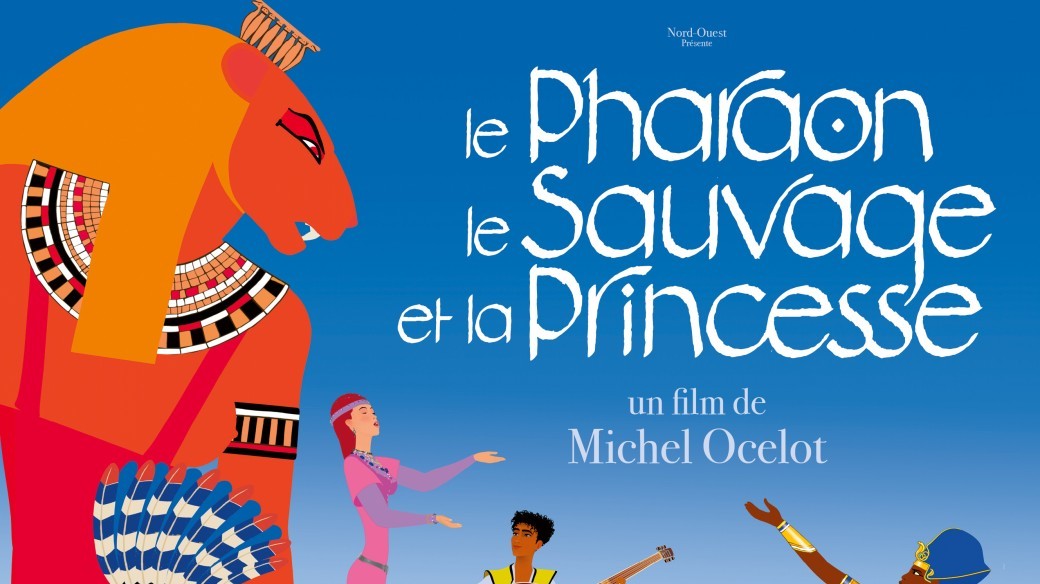[COMPLET] Projection et Rencontre "Le Pharaon, le Sauvage et la Princesse"