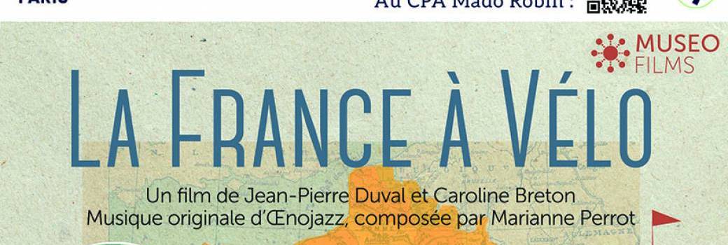 Projection : La france à vélo, de Jean-Pierre DUVAL et Caroline BRETON