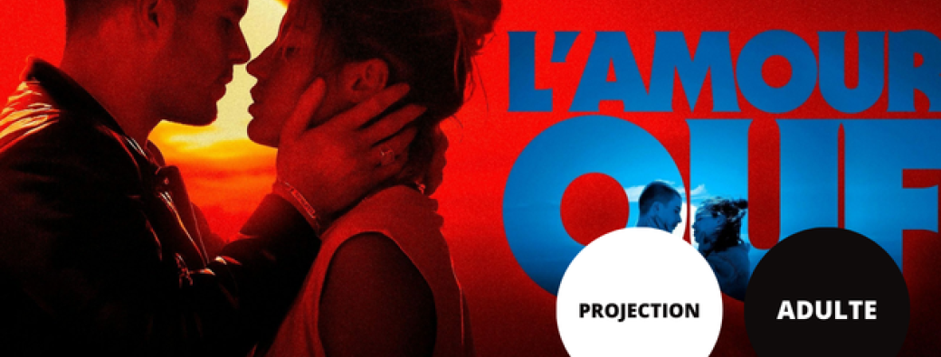 Projection : L'Amour ouf // L'Agora Médiathèque Musée 