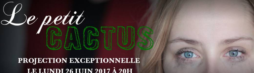 Projection "LE PETIT CACTUS"