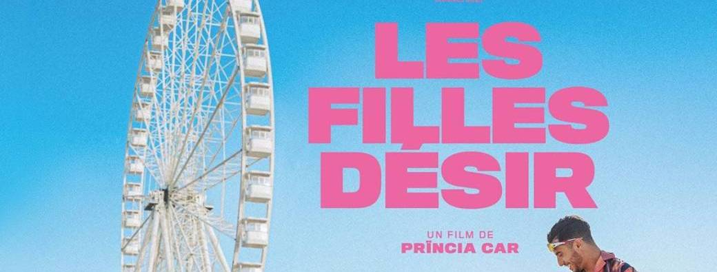 Projection Les Filles Désir dans le cadre du festival Films Femmes Mediterranée - Le ZEF  | CINE