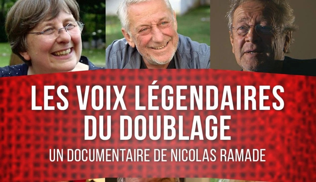 Projection : Les Voix légendaires  du doublage + soirée doublage/bruitage