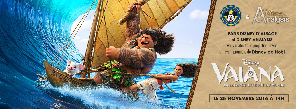 Projection privée entre fans à Strasbourg - Vaiana : La Légende du bout du Monde de Disney