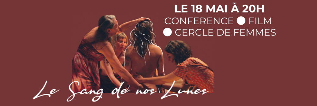 Projection "Le Sang de nos Lunes" + Cercle de femmes