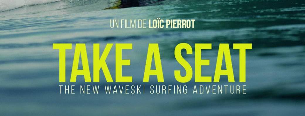 Projection TAKE A SEAT - The new waveski surfing adventure
