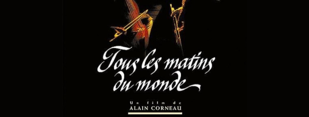 Projection Tous les Matins du Mondes - Cinéma Le Connétable