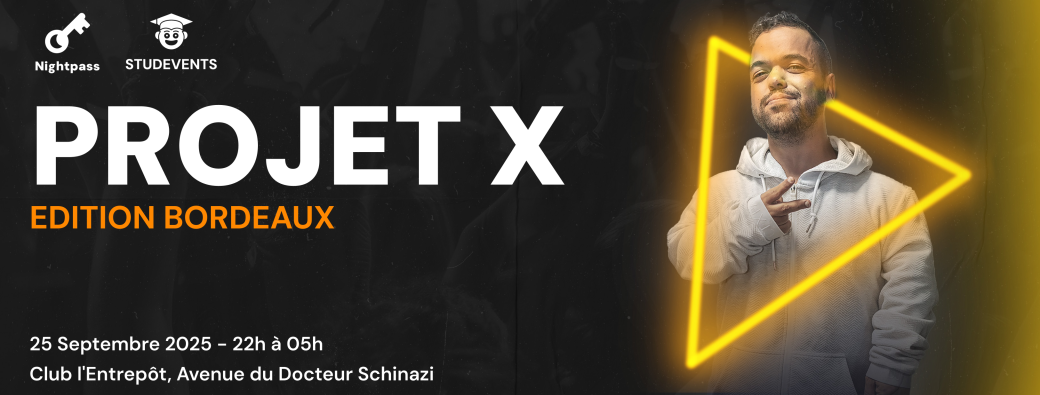 PROJET X à l'Entrepôt Club