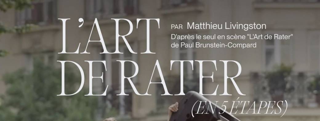 "L'Art de rater" Projection/Spectacle