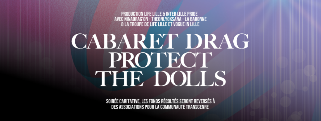 "Protect the Dolls" – Une ode à la communauté trans et à la résilience queer